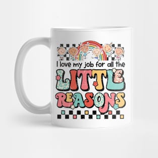 Cute Teacher , I Love My Job Little Reasons, Colorful Educator Quote Mug